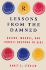 Lessons from the Damned : Queers, Whores and Junkies Respond to AIDS - Book