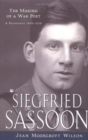 Siegfried Sassoon : The Making of a War Poet, A Biography (1886-1918) - Book