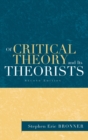 Of Critical Theory and Its Theorists - Book