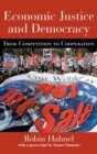 Economic Justice and Democracy : From Competition to Cooperation - Book