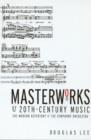 Masterworks of 20th-Century Music : The Modern Repertory of the Symphony Orchestra - Book