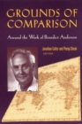 Grounds of Comparison : Around the Work of Benedict Anderson - Book