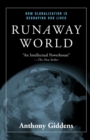 Runaway World : How Globalization is Reshaping Our Lives - Book