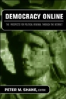 Democracy Online : The Prospects for Political Renewal Through the Internet - Book