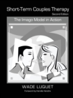 Short-Term Couples Therapy : The Imago Model in Action - Book