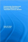 Community Nursing and Primary Healthcare in Twentieth-Century Britain - Book