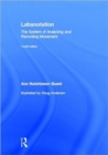 Labanotation : The System of Analyzing and Recording Movement - Book