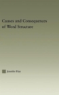 Causes and Consequences of Word Structure - Book
