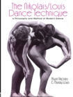 The Nikolais/Louis Dance Technique : A Philosophy and Method of Modern Dance - Book