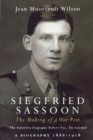 Siegfried Sassoon : The Making of a War Poet, A biography (1886-1918) - Book