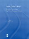 Does Quality Pay? : Benefits of Attending a High-Cost, Prestigious College - Book