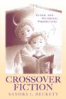 Crossover Fiction : Global and Historical Perspectives - Book