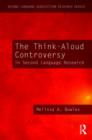 The Think-Aloud Controversy in Second Language Research - Book