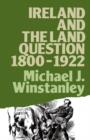 Ireland and the Land Question 1800-1922 - Book