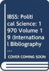 IBSS: Political Science: 1970 Volume 19 - Book