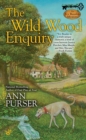 The Wild Wood Enquiry : An Ivy Beasley Mystery - Book