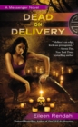 Dead On Delivery : A Messenger Novel - Book