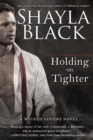 Holding On Tighter : A Wicked Lovers Novel - Book