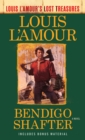 Bendigo Shafter (Louis L'Amour's Lost Treasures) : A Novel - Book