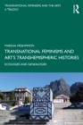Transnational Feminisms and Art's Transhemispheric Histories : Ecologies and Genealogies - eBook