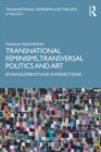 Transnational Feminisms, Transversal Politics and Art : Entanglements and Intersections - eBook