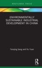 Environmentally Sustainable Industrial Development in China - eBook