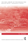 The Psychoanalyst's Superegos, Ego Ideals and Blind Spots : The Emotional Development of the Clinician - eBook