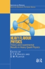 Heavy Flavour Physics Theory and Experimental Results in Heavy Quark Physics - eBook