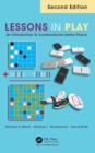 Lessons in Play : An Introduction to Combinatorial Game Theory, Second Edition - eBook