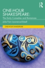 One-Hour Shakespeare : The Early Comedies and Romances - eBook