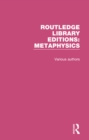 Routledge Library Editions: Metaphysics - eBook