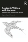 Academic Writing with Corpora : A Resource Book for Data-Driven Learning - eBook