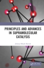 Principles and Advances in Supramolecular Catalysis - eBook