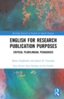 English for Research Publication Purposes : Critical Plurilingual Pedagogies - eBook