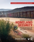 Understanding Homeland Security : Foundations of Security Policy - eBook