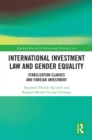 International Investment Law and Gender Equality : Stabilization Clauses and Foreign Investment - eBook