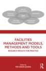 Facilities Management Models, Methods and Tools : Research Results for Practice - eBook