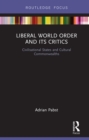 Liberal World Order and Its Critics : Civilisational States and Cultural Commonwealths - eBook