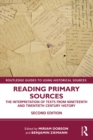 Reading Primary Sources : The Interpretation of Texts from Nineteenth and Twentieth Century History - eBook