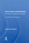 From Lenin To Khrushchev : The History Of World Communism - eBook