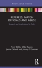 Referees, Match Officials and Abuse : Research and Implications for Policy - eBook