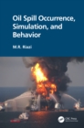 Oil Spill Occurrence, Simulation, and Behavior - eBook