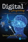 Digital Storytelling 4e : A creator's guide to interactive entertainment - eBook