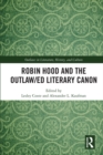 Robin Hood and the Outlaw/ed Literary Canon - eBook