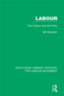 Labour : The Unions and the Party - eBook
