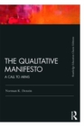 The Qualitative Manifesto : A Call to Arms - eBook