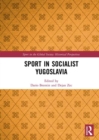 Sport in Socialist Yugoslavia - eBook