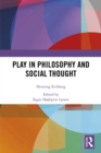 Play in Philosophy and Social Thought - eBook