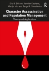 Character Assassination and Reputation Management : Theory and Applications - eBook