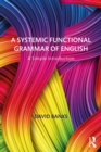 A Systemic Functional Grammar of English : A Simple Introduction - eBook